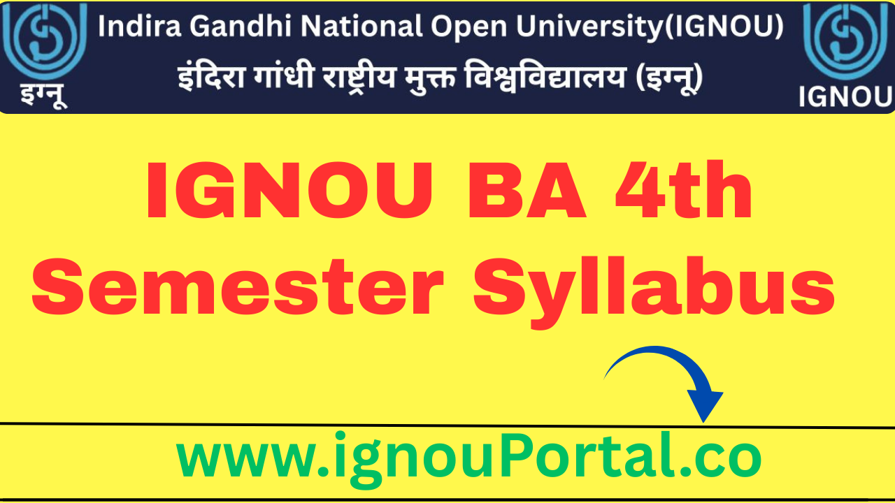 IGNOU BA 4th Semester Syllabus 2026