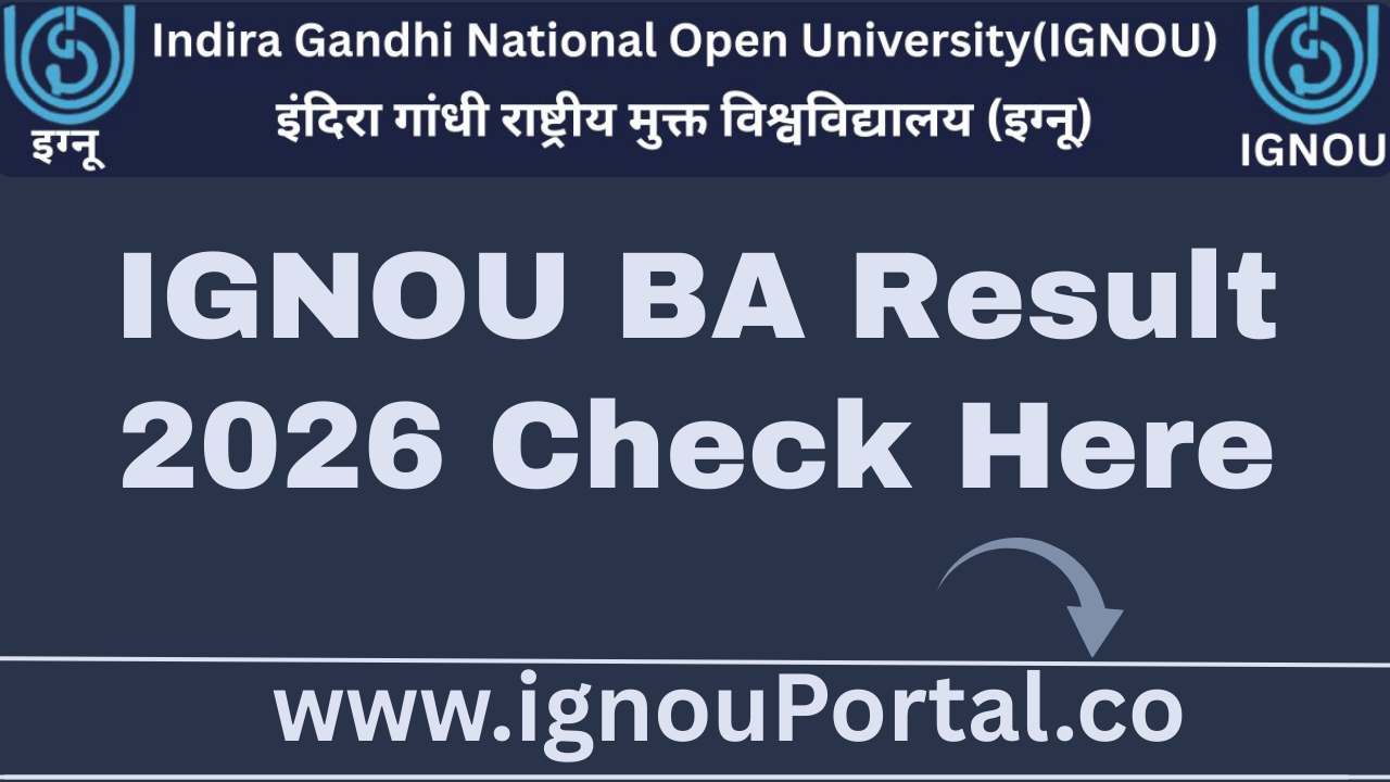 IGNOU BA Result 2026 Check Here